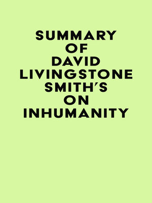 cover image of Summary of David Livingstone Smith's On Inhumanity